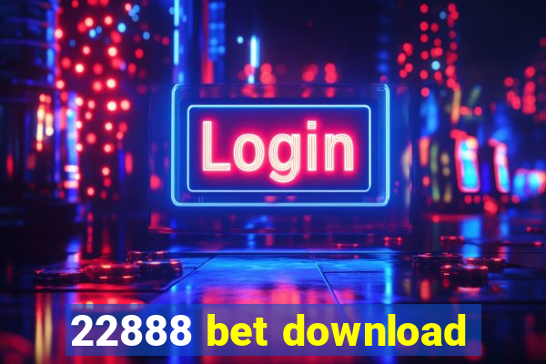 22888 bet download